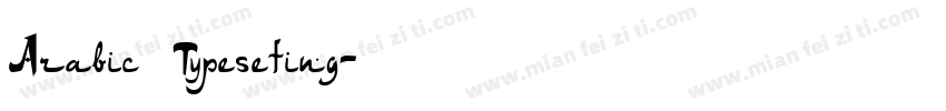 Arabic Typeseting字体转换